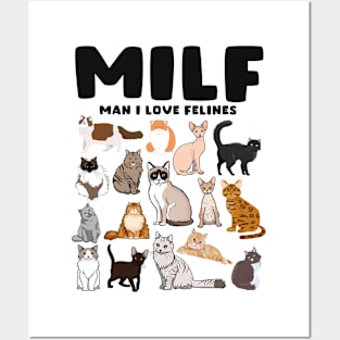 MILF Man I Love Felines Cat Felines Posters and Art